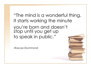 “The mind is a wonderful thing. It starts working the minute