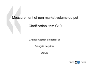 Measurement of non market volume output Clarification item C10 François Lequiller