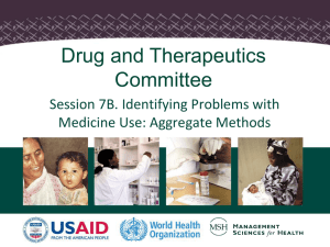 Drug and Therapeutics Committee Session 7B. Identifying Problems with Medicine Use: Aggregate Methods