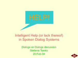 HELP! lti Intelligent Help (or lack thereof) in Spoken Dialog Systems