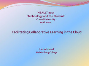 NEALLT 2013 Technology and the Student Luba Iskold Cornell University