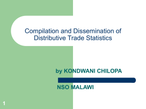 Compilation and Dissemination of Distributive Trade Statistics by KONDWANI CHILOPA NSO MALAWI