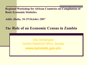 Role of an Economic Census in Zambia The www.zamstats.gov.zm