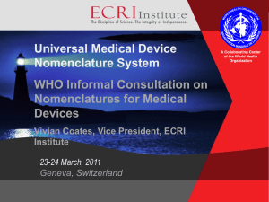 Universal Medical Device Nomenclature System WHO Informal Consultation on Nomenclatures for Medical