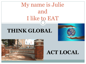 My name is Julie and I like to EAT THINK GLOBAL