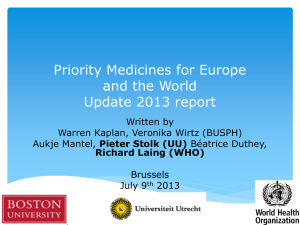 Priority Medicines for Europe and the World Update 2013 report Written by