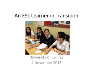 An ESL Learner in Transition University of Sydney 4 November 2013