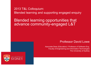 Blended learning opportunities that advance community-engaged L&amp;T 2013 T&amp;L Colloquium: