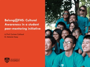 Belong@FHS: Cultural Awareness in a student peer-mentoring initiative A/Prof Corinne Caillaud