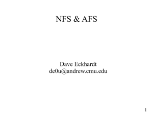 NFS &amp; AFS Dave Eckhardt  1