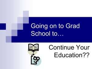 Going on to Grad School to… Continue Your Education??