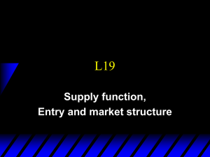 L19 Supply function, Entry and market structure