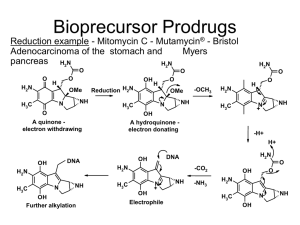 Bioprecursor Prodrugs Reduction example - Mitomycin C - Mutamycin - Bristol Myers