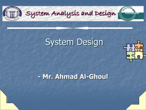 System Design System Analysis and Design - Mr. Ahmad Al-Ghoul