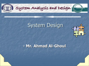 System Design System Analysis and Design - Mr. Ahmad Al-Ghoul