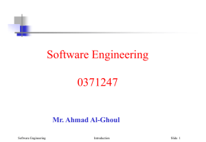 Software Engineering 0371247 Mr. Ahmad Al-Ghoul Introduction