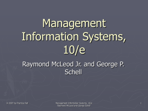 Management Information Systems, 10/e Raymond McLeod Jr. and George P.