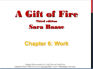 A Gift of Fire Sara Baase Chapter 6: Work Third edition