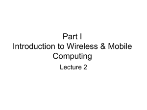 Part I Introduction to Wireless &amp; Mobile Computing Lecture 2