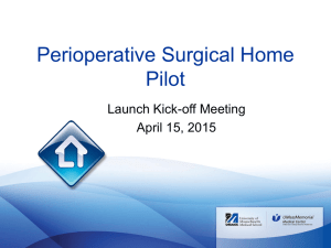 Perioperative Surgical Home Pilot Launch Kick-off Meeting April 15, 2015