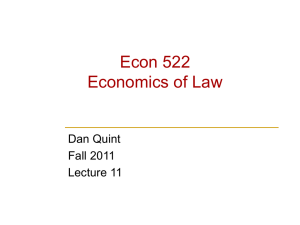 Econ 522 Economics of Law Dan Quint Fall 2011