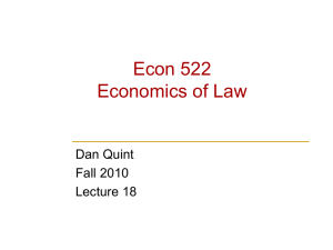 Econ 522 Economics of Law Dan Quint Fall 2010