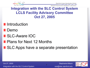 Introduction Demo SLC-Aware IOC Plans for Next 12 Months