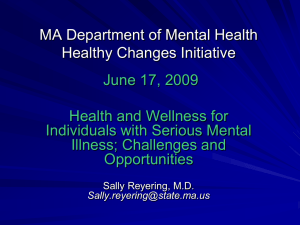 MA Department of Mental Health Healthy Changes Initiative June 17, 2009