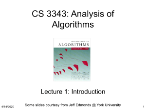 CS 3343: Analysis of Algorithms Lecture 1: Introduction