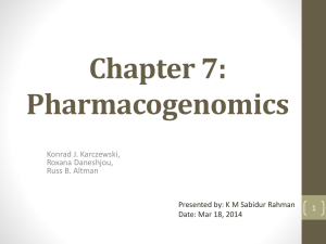 Chapter 7: Pharmacogenomics Konrad J. Karczewski, Roxana Daneshjou,