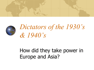 Dictators of the 1930’s &amp; 1940’s How did they take power in
