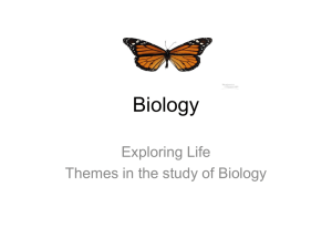 Biology Exploring Life Themes in the study of Biology