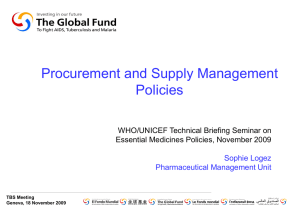 Procurement and Supply Management Policies WHO/UNICEF Technical Briefing Seminar on