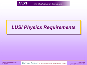 LUSI Physics Requirements Yiping Feng LCLS/LUSI Controls-CDR