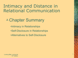 Intimacy and Distance in Relational Communication Chapter Summary •Intimacy in Relationships