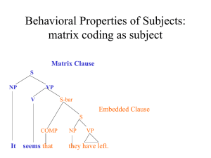 Behavioral Properties of Subjects: matrix coding as subject Matrix Clause