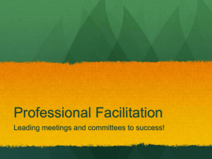 Professional Facilitation Leading meetings and committees to success!