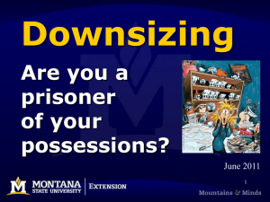 Downsizing Are you a prisoner of your