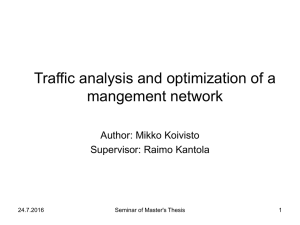 Traffic analysis and optimization of a mangement network Author: Mikko Koivisto