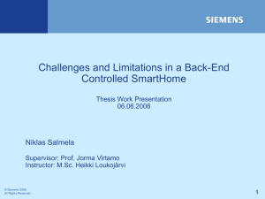 Challenges and Limitations in a Back-End Controlled SmartHome Niklas Salmela Thesis Work Presentation