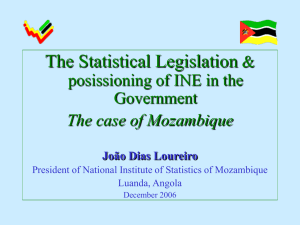 The Statistical Legislation &amp; posissioning of INE in the Government
