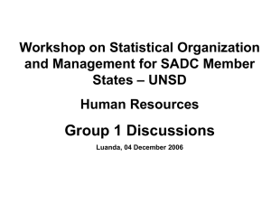 Group 1 Discussions Workshop on Statistical Organization and Management for SADC Member