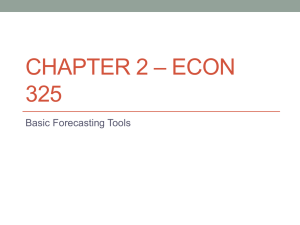 – ECON CHAPTER 2 325 Basic Forecasting Tools