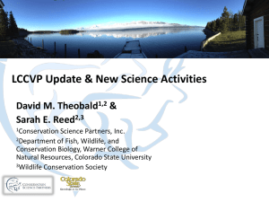 LCCVP Update &amp; New Science Activities David M. Theobald &amp; Sarah E. Reed