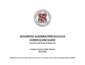 ADVANCED ALGEBRA/PRECALCULUS CURRICULUM GUIDE Overview and Scope &amp; Sequence