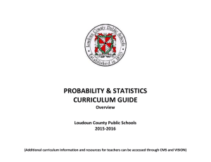 PROBABILITY &amp; STATISTICS CURRICULUM GUIDE Overview