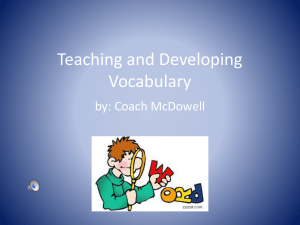 Teaching and Developing Vocabulary by: Coach McDowell