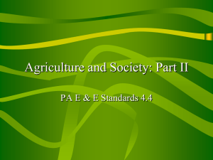 Agriculture and Society: Part II PA E &amp; E Standards 4.4