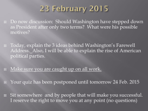 Do now discussion:  Should Washington have stepped down