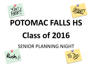 POTOMAC FALLS HS Class of 2016 SENIOR PLANNING NIGHT